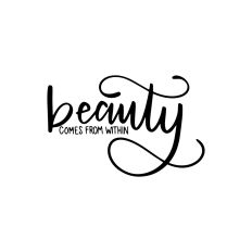 Beauty Comes From Within