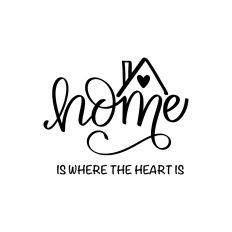 Home Is Where The Heart Is