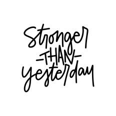 Stronger Than Yesterday