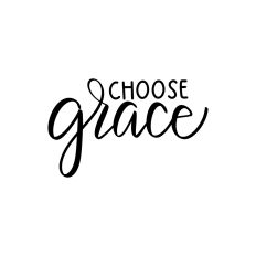 Choose Grace