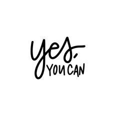 Yes, You Can