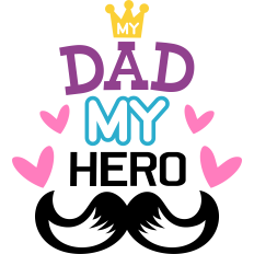my dad my hero moustache