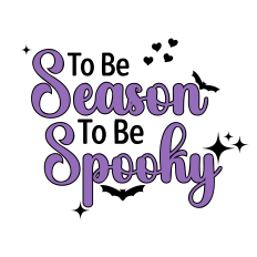 TO BE SEASON SVG | HALLOWEEN SVG