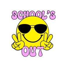 SCHOOLS OUT | HAPPY FACE