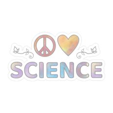 Peace Love Science Print and Cut