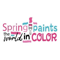 Spring Paints the World Quote