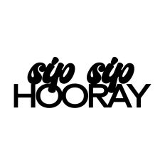 Sip Sip Hooray Bridal Shower Decoration