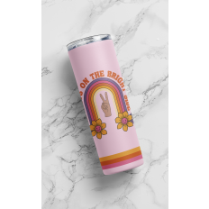20 oz Tumbler Wrap for Sublimation - Peace Sign, Rainbow, and "Always on the Bright Side"