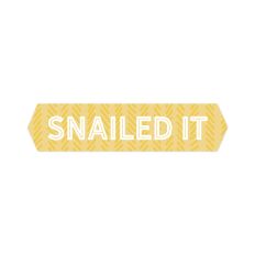 Snailed It
