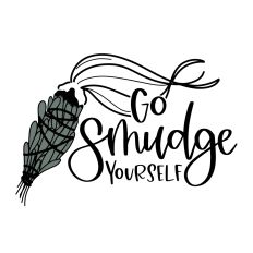 Go Smudge Yourself