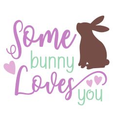 Chocolate Easter Bunny - Some Bunny Loves You - Design for Silhouette Studio