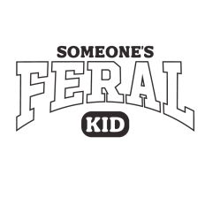 Someone's Feral Kid 