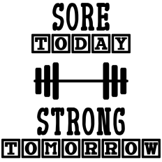 Sore Today, Strong Tomorrow Motivational Fitness Cutting Design