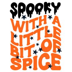 Spooky With A Little Bit of Spice Quote