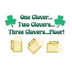 One Clover…Two Clovers…Three Clovers… Floor – Funny St. Patrick’s Day Cut File