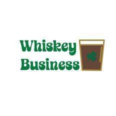 Whiskey Business – Funny St. Patrick’s Day Cut File