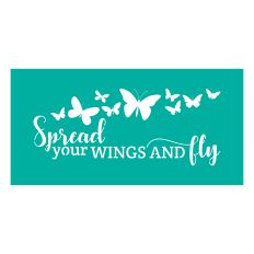 Spread Your Wings And Fly Stencil