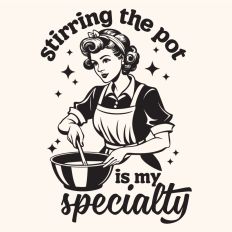 Stirring the pot is my specialty 