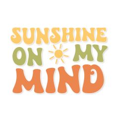Sunshine on My Mind