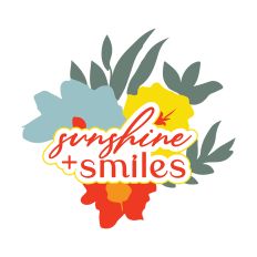 Sunshine + Smlles Inspirational Quote