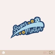 Floral "Super Mother" Swash SVG for Silhouette