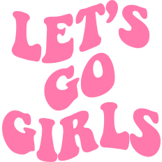 Let's Go Girls