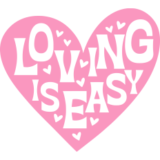 Loving Is Easy