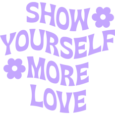 Show Yourself More Love