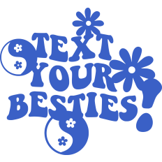 Text Your Besties