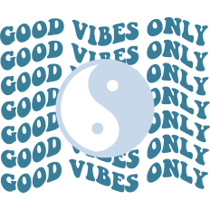 Good Vibes Only