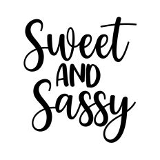 sassy and sweet svg cut file