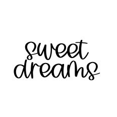 SWEET DREAMS SVG CUT FILE