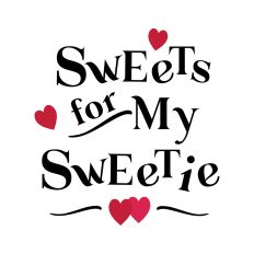 Sweets for My Sweetie