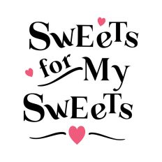 Sweets for My Sweets 