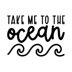 Take Me to the Ocean SVG | Beach SVG