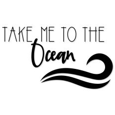Take Me To The Ocean, Summer Beach Vibes