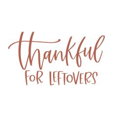 Thankful for Leftovers