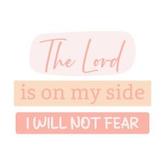 Religious Quote The Lord is On My Side
