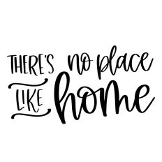 There's No Place Like Home