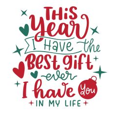 This year I have the best gift ever Christmas