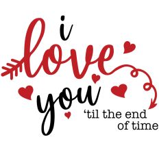 I Love You ‘til The End Of Time