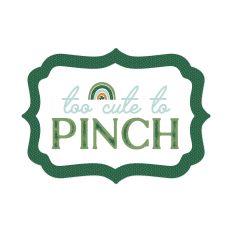 Too Cute to Pinch