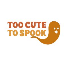 Too Cute to Spook Quote