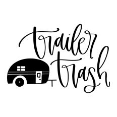 Trailer Trash SVG with teardrop camper