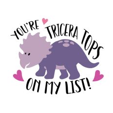 Dinosaur Valentine You’re Tricera Tops on my List, Triceratops