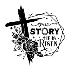 True story He is Risen