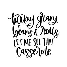Turkey Gravy Beans and Rolls Let Me See That Casserole