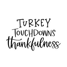 Turkey Touchdowns Thankfulness