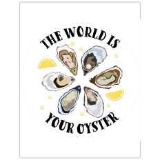 THE WORLD IS YOUR OYSTER ENCOURAGEMENT PHRASE – RABEA BILZ