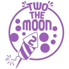 Baby Birthday - Second Birthday - Two the moon